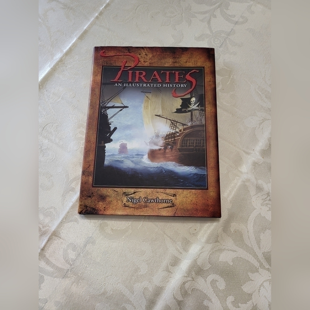 Pirates An Illustrated History by Nigel Cawthorne